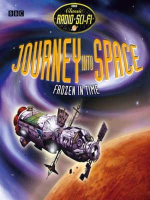 cover image of Journey Into Space Frozen In Time